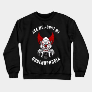 Coulrophobia Crewneck Sweatshirt